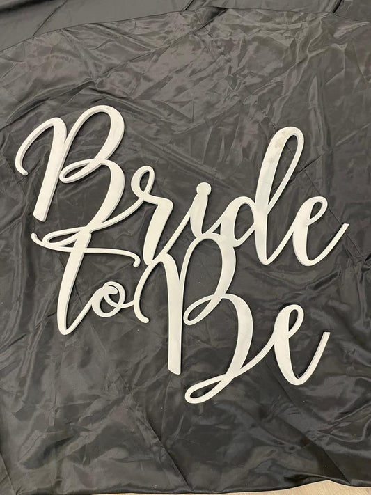 BRIDE TO BE (WHITE)